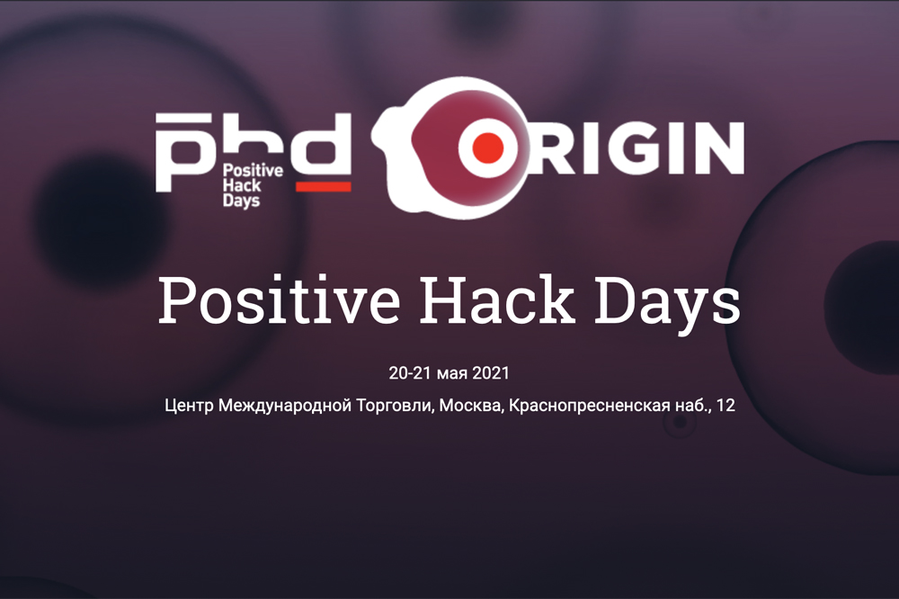 Positive Hack Days 2021
